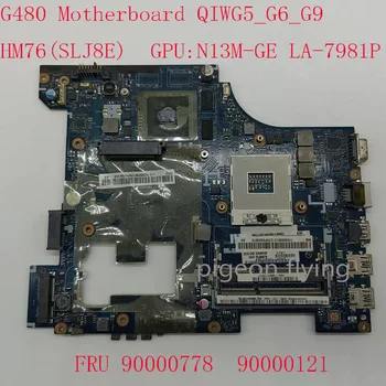 G480 Anakart QIWG5_G6_G9 LA-7981P Lenovo G480 Dizüstü 90000778 90000121 HM76 N13M-GE DDR3 %100 % Test TAMAM