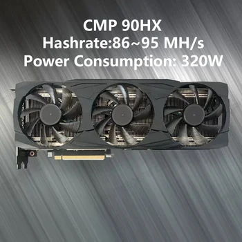 NVIDIA CMP 90 H X 10 GB DDR6X 320BİT Video Kartları GPU hashrate 86~95mh / s 320 W ETH Madencilik Makine Grafik Kartları